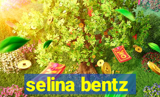 selina bentz